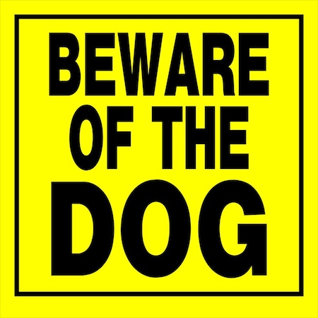 English Yellow Beware Sign 11 In. H X 11 In. W, 6PK